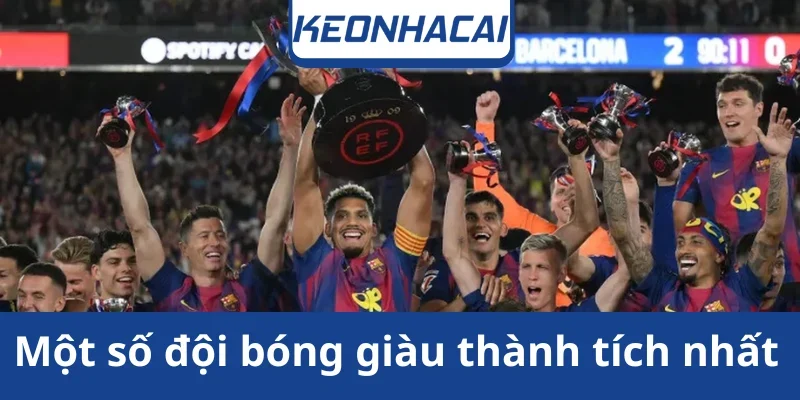 mot-so-doi-bong-giau-thanh-tich